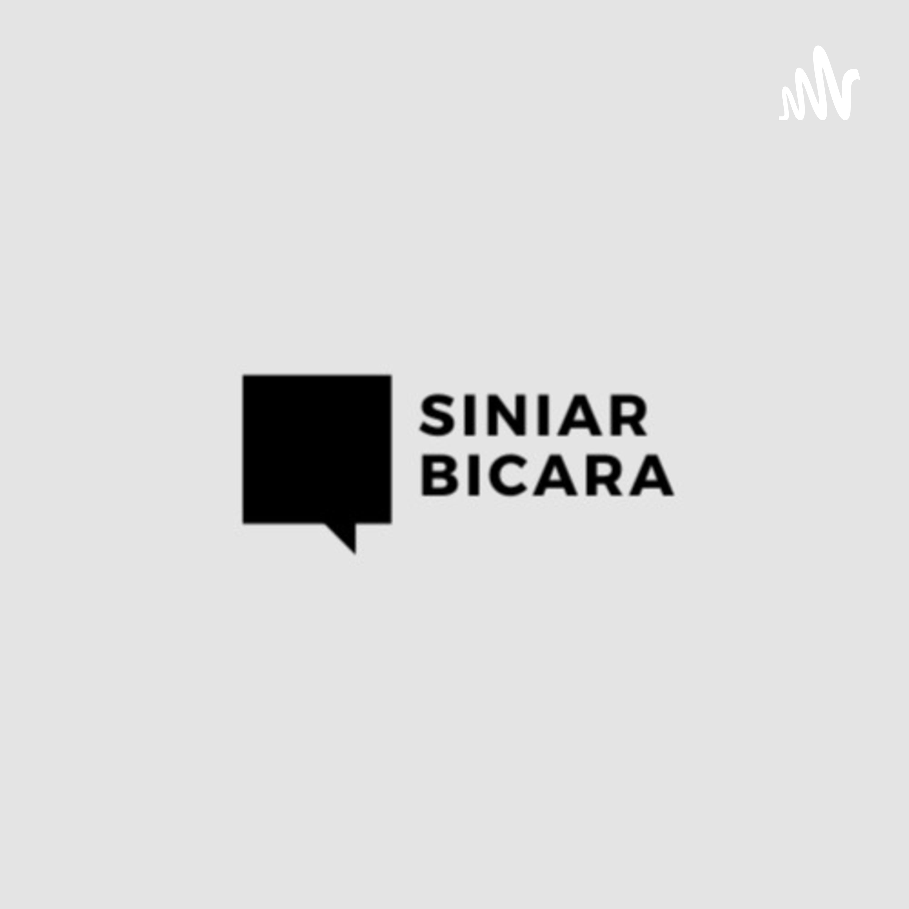 Siniar Bicara - Eps 13