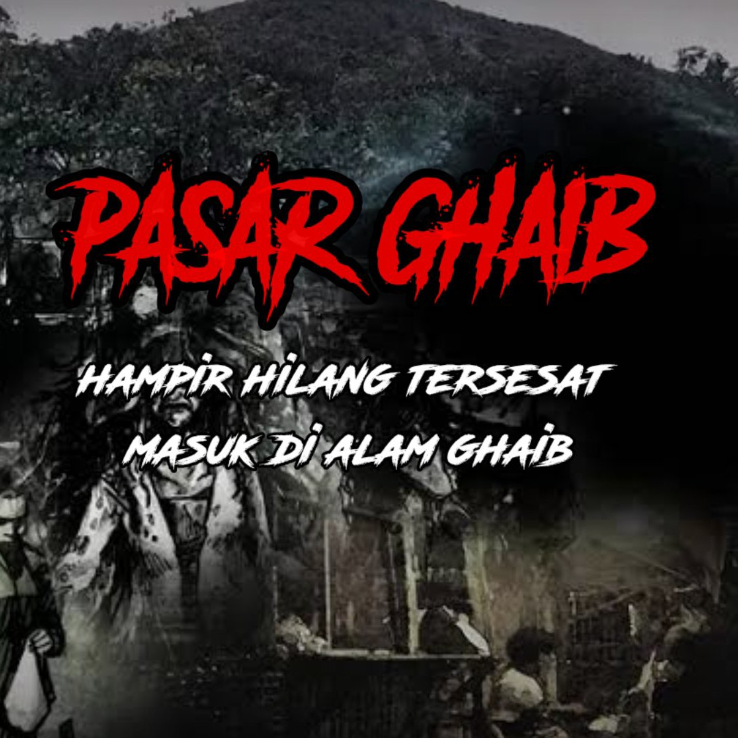 NGERI❗HAMPIR HILANG TERSESAT DI PASAR GHAIB KETIKA PENDAKIAN MALAM