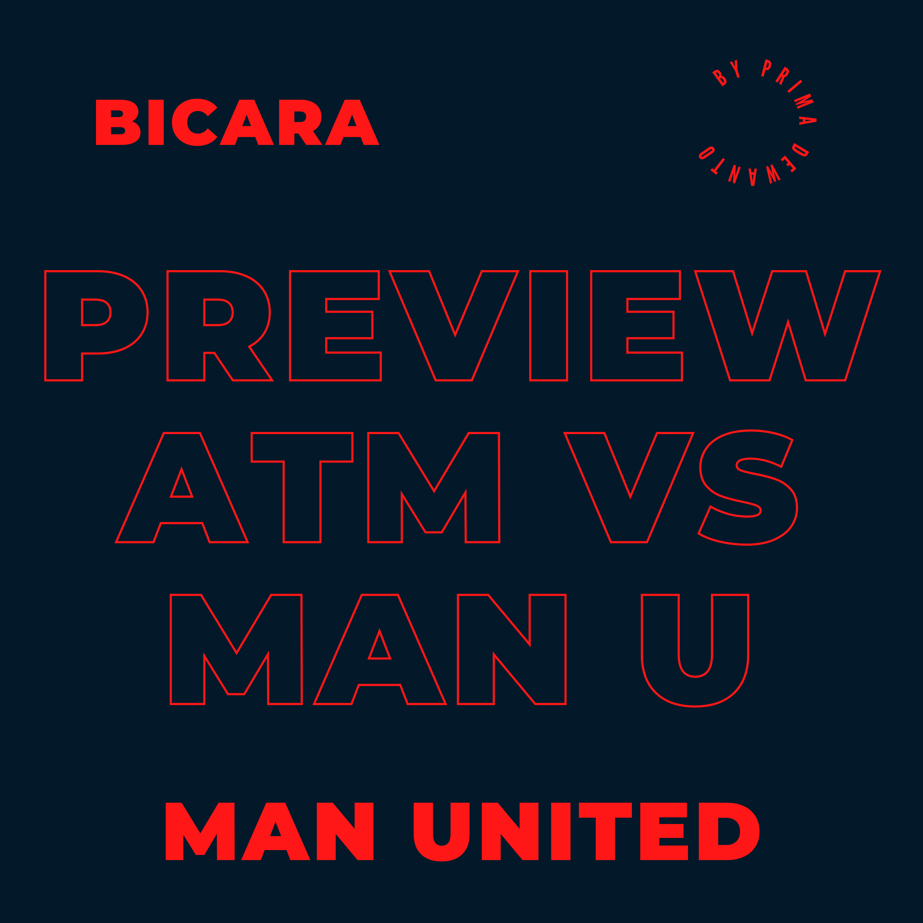 Episode 4 Preview Leg 1 16 besar UCL Atletico Madrid vs Manchester United