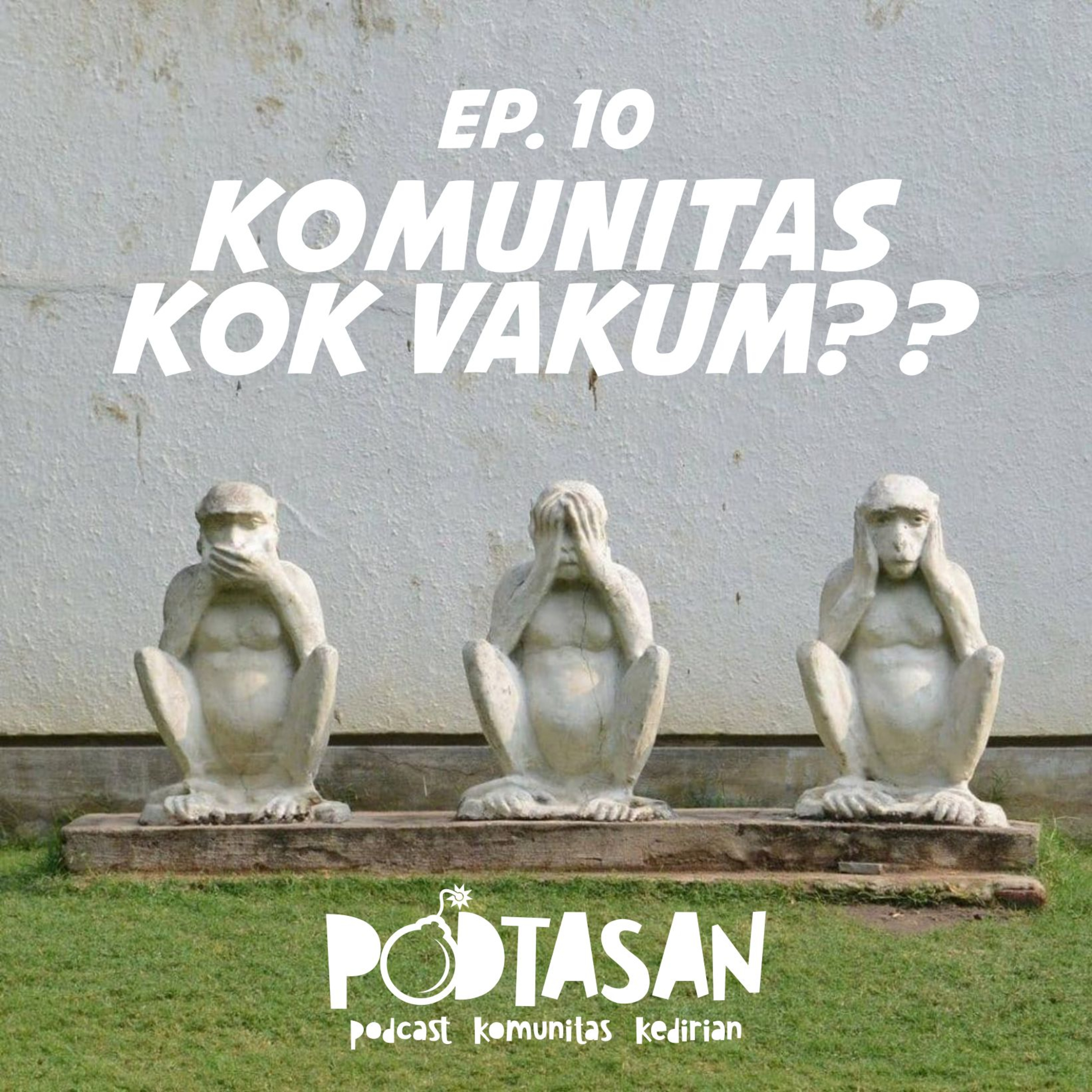 Ep 10 Komunitas, kok iso vakum...??