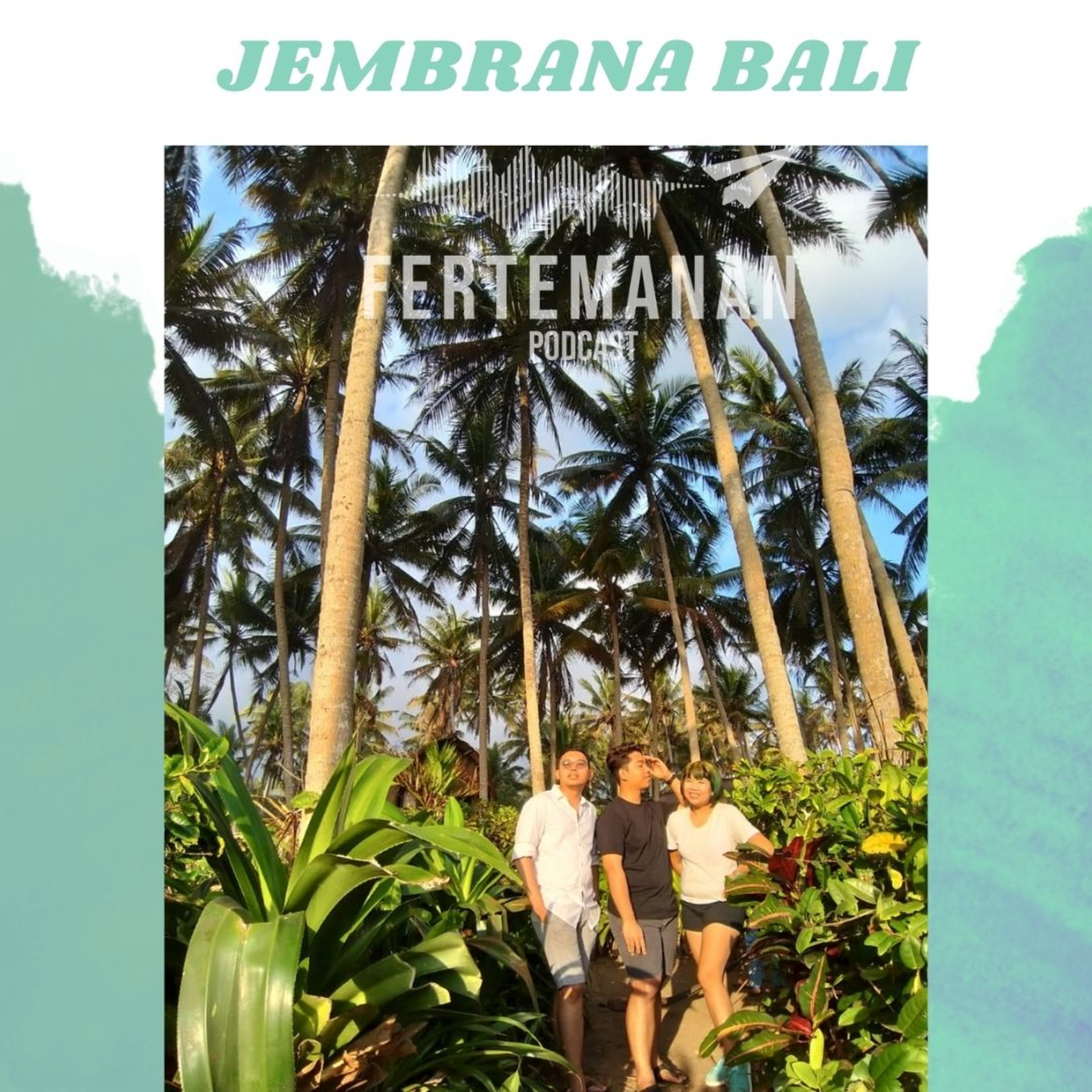Episode 013 - Jembrana Bali