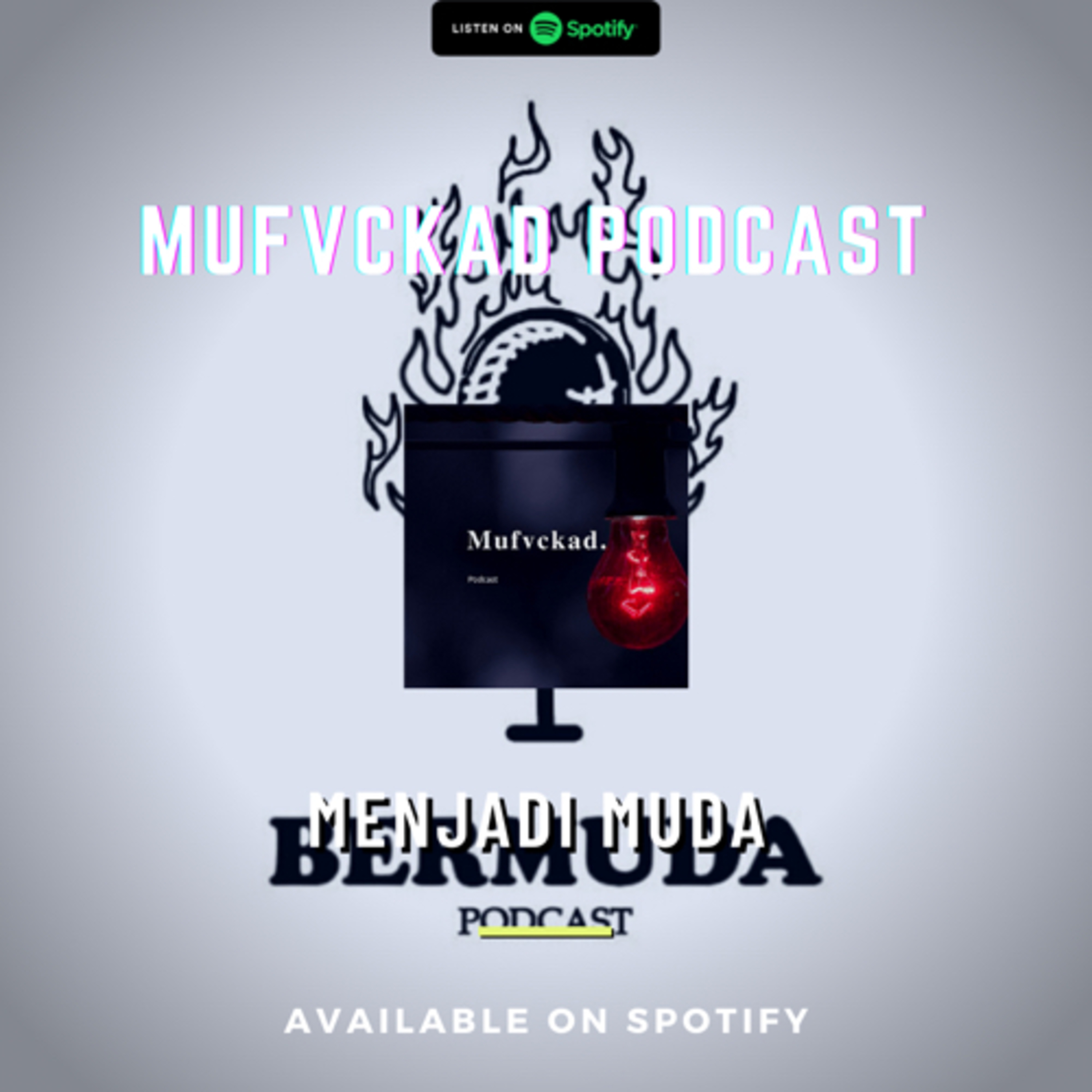 Eps.19 MENJADI MUDA DAN........ Bersama BERMUDA PODCAST