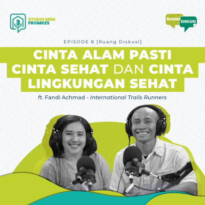 #17 - Cinta Alam pasti Cinta Sehat dan Cinta Lingkungan Sehat