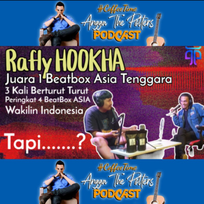Ngobrol Bareng Rafly HOOKHA Juara 1 Beatbox Asia Tenggara 3 Kali Dan Peringkat 4 ASIA, Tapi merasa ditinggalkan negara.......