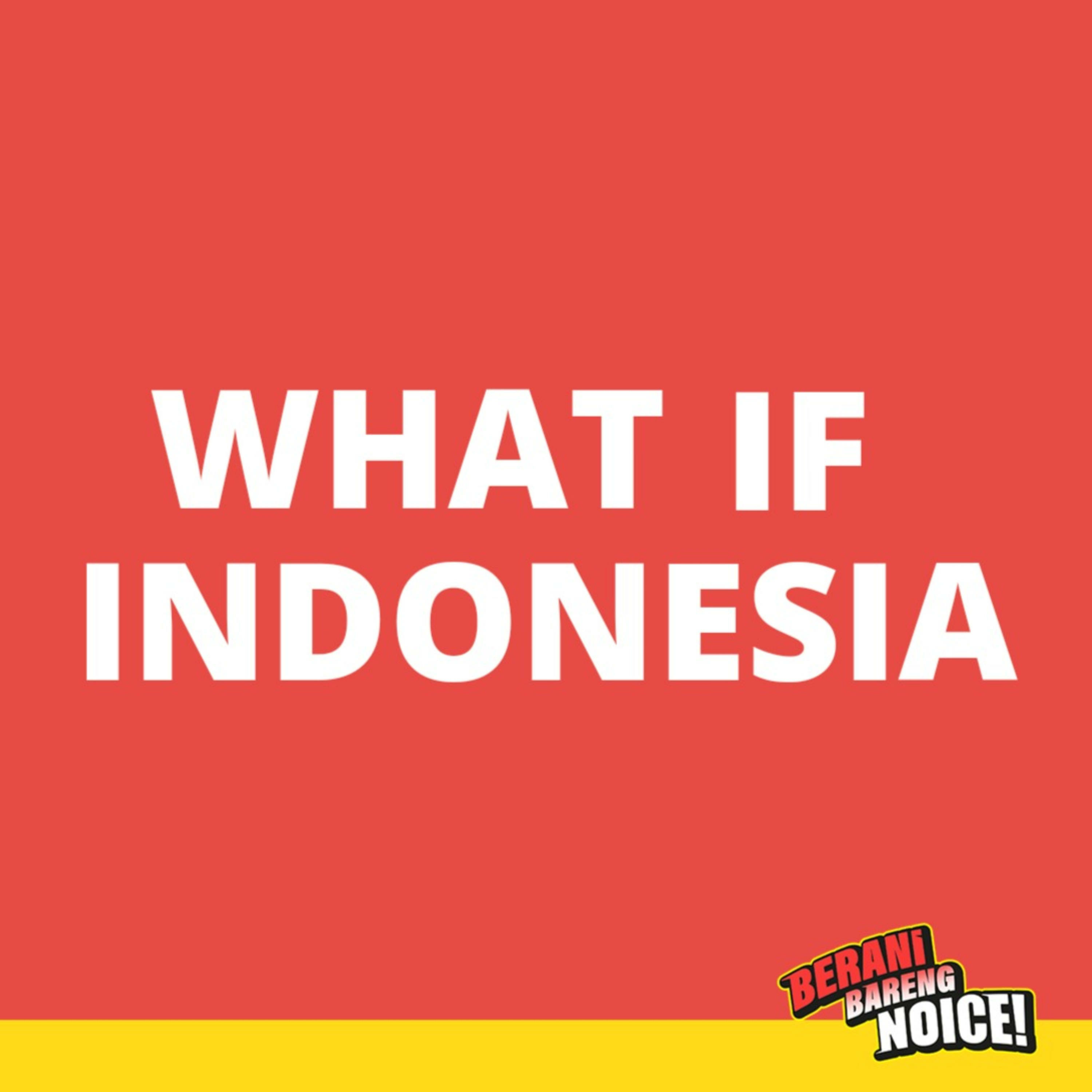 What If Polisi Ga Ada di Indonesia?