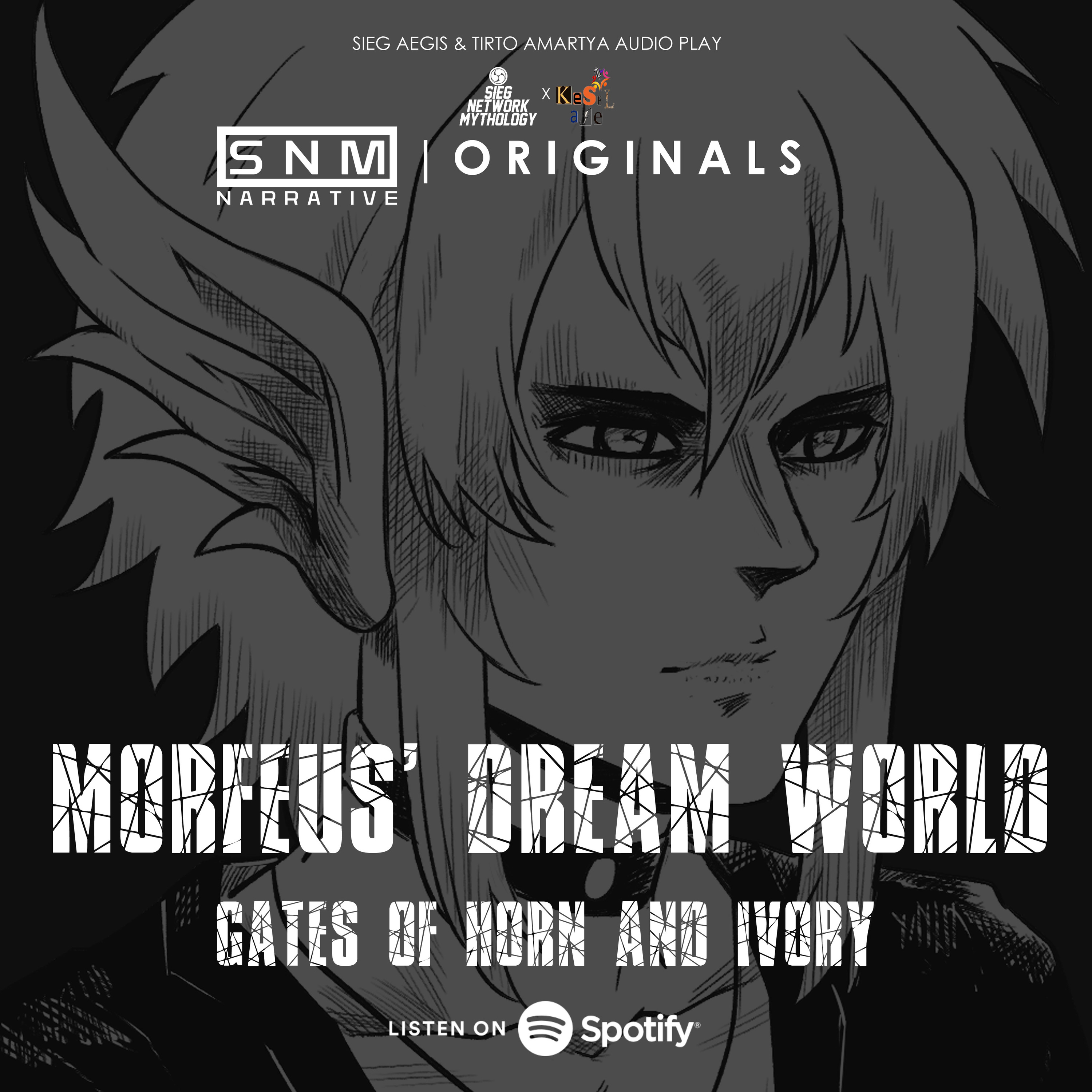 (Preview) SNM Narrative Originals #80 | Morfeus' Dream World: Gates of Horn & Ivory (Ft. Kesel Aje)