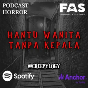 HANTU WANITA TANPA KEPALA By Creepylogy