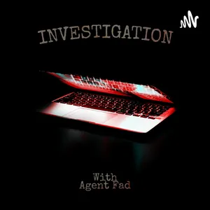 Investigation With Agent Fad