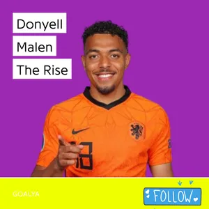 Donyell Malen The Rise | Oranje