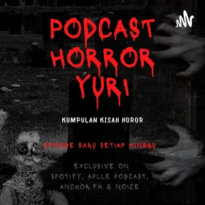 Podcast Horror Yuri Ep.1 - Cerita Pengalaman Horor di Kosan by Candra Yuri