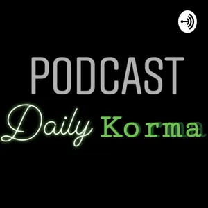 Podcast Daily Korma