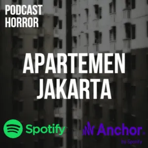ANGKERNYA APARTEMEN JAKARTA || PODCAST HORROR