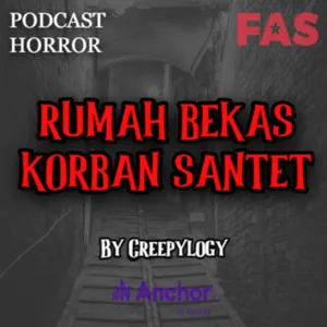 RUMAH BEKAS KORBAN SANTET By Creepylogy