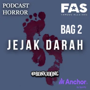 BAGIAN 2 || JEJAK DARAH By Bonkioong