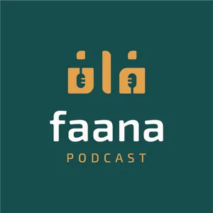Faana Podcast