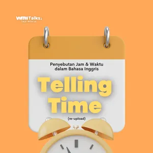 Penyebutan Jam & Waktu dalam Bahasa Inggris - Telling Time