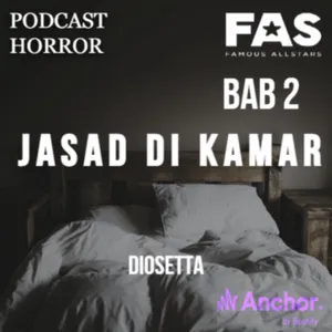 BAGIAN 2 || MISTERI JASAD DI DALAM KAMAR By DioSetta