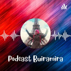 Podcast Buiramira