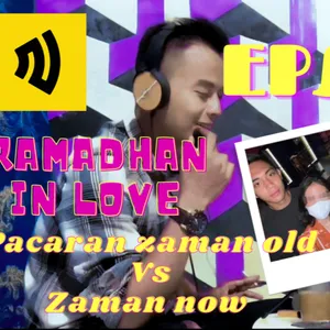 Ramadhan in love ( percintaan zaman old vs zaman now)
