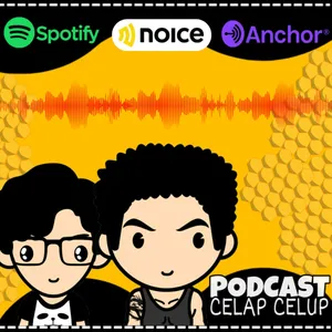 Podcast Celap Celup 
