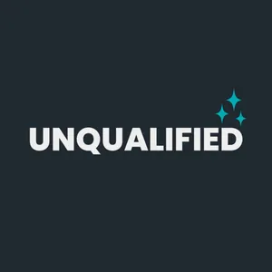 UNQUALIFIED PODCAST