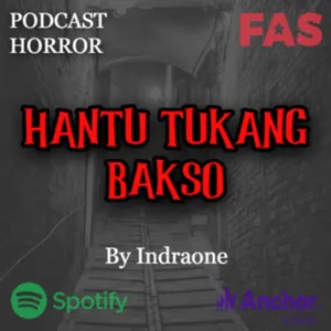 HANTU TUKANG BAKSO By Indraone