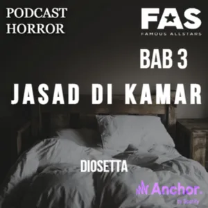 BAGIAN 3 || MISTERI JASAD DI DALAM KAMAR By DioSetta