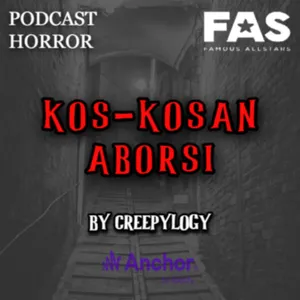KOS-KOSAN ABORSI By CreepyLogy