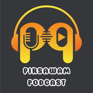 Pirsawam Podcast