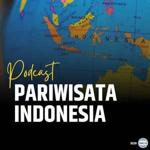 Podcast Pariwisata Indonesia