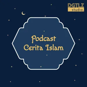 Podcast Cerita Islam