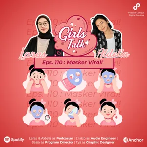 Girls Talk | S2 |Eps. 110 | Masker Viral!