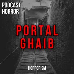 PORTAL GHAIB By Horrorism