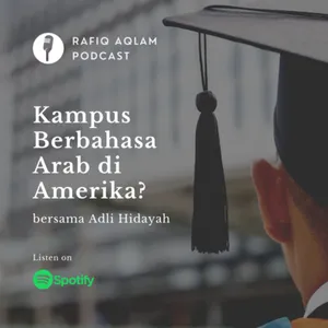 Kampus Berbahasa Arab di Amerika? ft Adli Hidayah