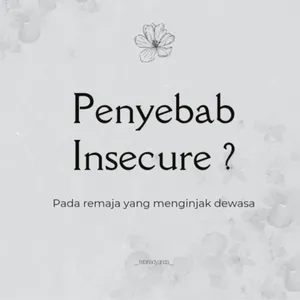 PENYEBAB INSECURE PADA REMAJA ?