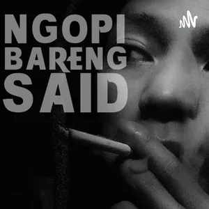 Ngopi Bareng Said