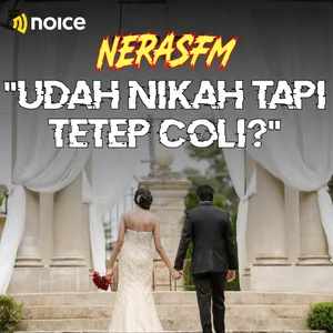 UDAH NIKAH TAPI TETEP COLI? ft. Podcast Hari Manis & Podcast Satu Suro