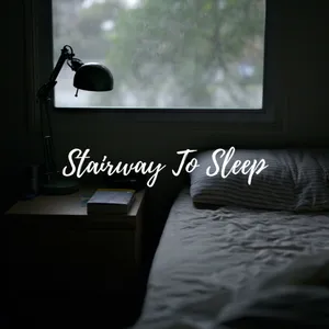 Stairway to Sleep