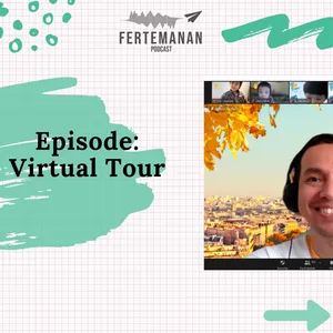 Episode 016 - Virtual Tour part 1
