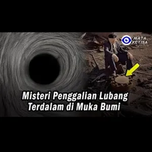 Misteri Penggalian Lubang Terdalam di Muka Bumi