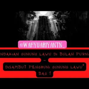 PENDAKIAN GUNUNG LAWU DI BULAN PURNAMA 1