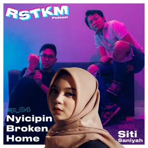 Ep_04 - Nyicipin Broken Home (ft. Siti Saniyah)