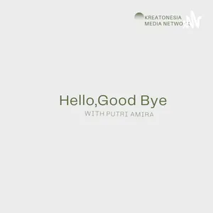 Hello Good Bye x Kreatonesia 