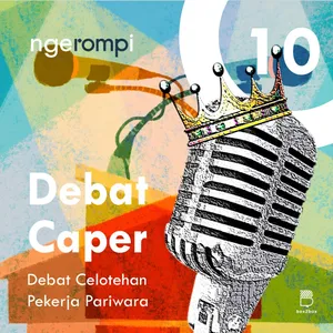 ngeROMPi #10 Debat Caper