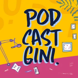 Podcast Gini
