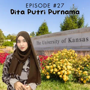 Episode #27: Grantee 2022/2023 Dita Putri Purnama