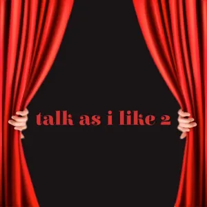 talk as I like 2
