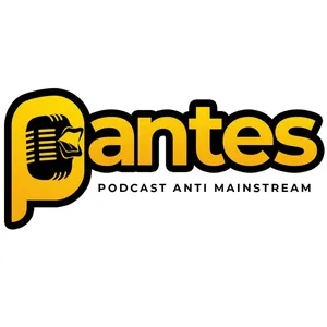 PANTES Podcast Anti Mainstream