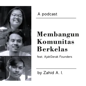 13. Membangun dan mengembangkan komunitas (ft. AjakGerak Founders)