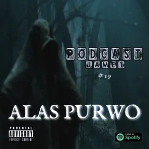 Episode 19 - Alas Purwo - Podcast Jamet